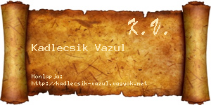 Kadlecsik Vazul névjegykártya